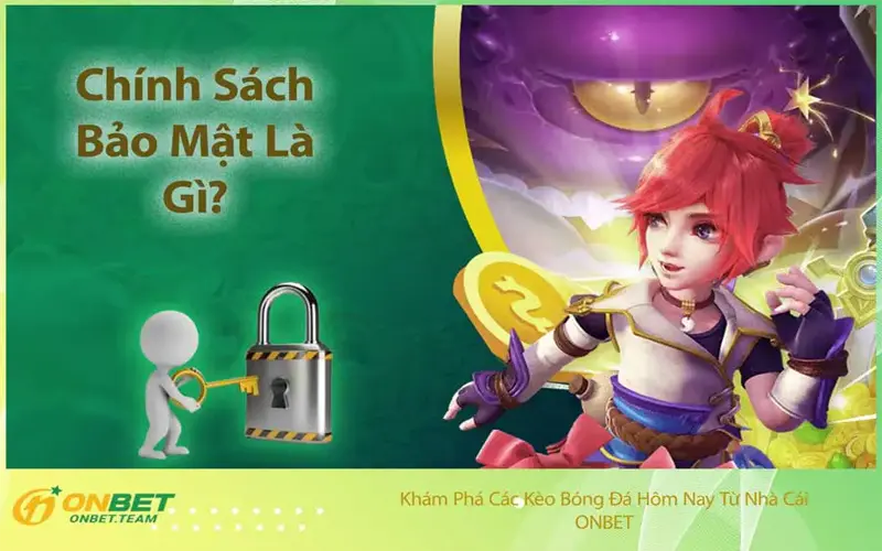 Chính Sách Bảo Mật Là Gì?