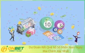 Dự Đoán Kết Quả Xổ Số Miền Nam Ngày Mai Chính Xác Nhất