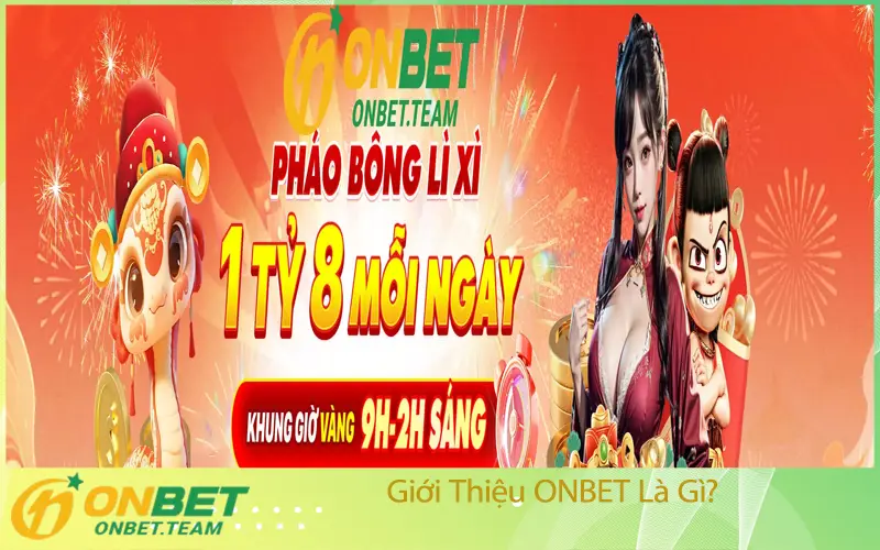 Giới Thiệu ONBET Là Gì?
