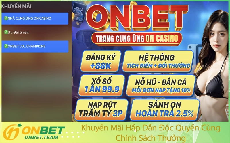 Khuyến Mãi Hấp Dẫn Độc Quyền Cùng Chính Sách Thưởng