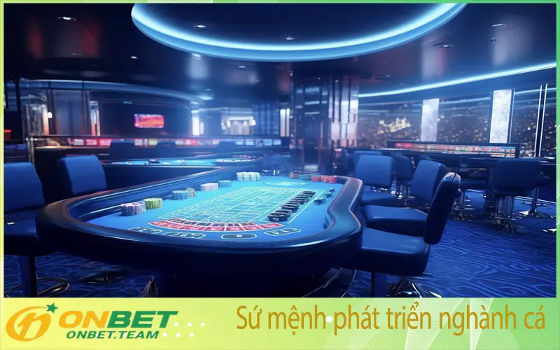 Sứ mệnh phát triển nghành cá cược