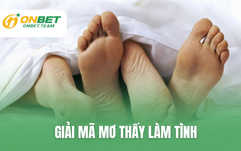 Lý giải giấc mơ thấy bản thân làm tình