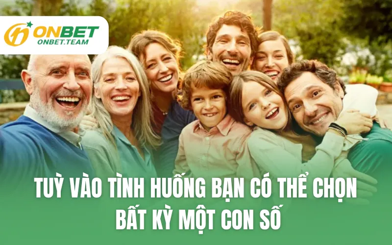 Tuỳ vào tình huống bạn có thể chọn bất kỳ một con số